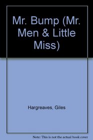 Mr. Bump: A Mr. Men and Little Miss 3-D Storybook (Mr. Men Little Miss)