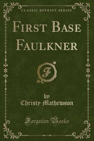 First Base Faulkner