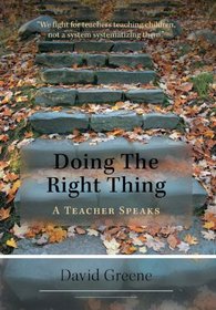 Doing the Right Thing: A Teacher Speaks