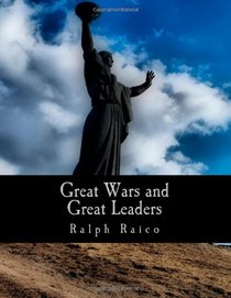 Great Wars and Great Leaders: A Libertarian Rebuttal