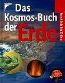 Das Kosmos- Buch der Erde. Von Arktis bis Zyklon.