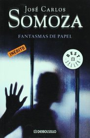 Fantasmas de papel (Spanish Edition)