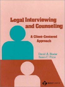 Legal Interviewing and Counselling A Client-Centered Approach