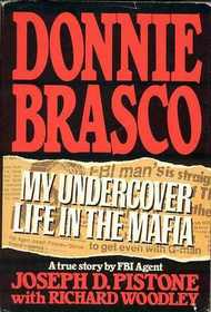 Donnie Brasco: My Undercover Life in the Mafia