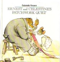 Ernest and Celestine's Patchwork Quilt