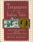 Treasures of the Italian Table: Italy's Celebrated Foods and the Artisans Who Make Them