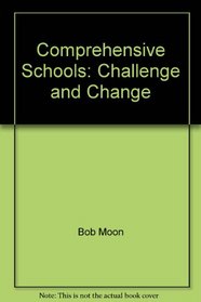 Comprehensive Schools: Challenge and Change