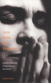 Love Bade Me Welcome: A British Methodist Perspective on the Church