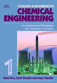 Coulson  Richardson's Chemical Engineering: Fluid Flow, Heat Transfer and Mass Transfer (Chemical Engineering Vol. 1)