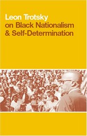 Leon Trotsky on Black Nationalism and Self Determination