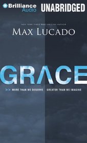 Grace: More Than We Deserve, Greater Than We Imagine