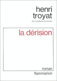 La derision: Roman (French Edition)