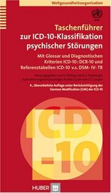 Taschenfhrer zur ICD-10 Klassifikation psychischer Strungen
