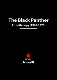The Black Panther: An anthology (1968-1970)