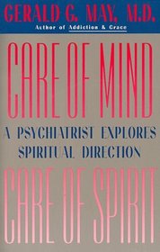 Care of Mind/Care of Spirit: A Psychiatrist Explores Spirtual Direction