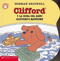 Clifford's Bathtime (Clifford y La Hora del Bano) (Clifford)