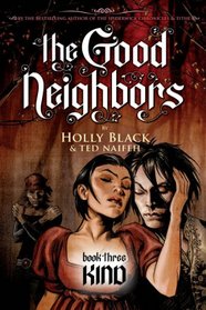 The Good Neighbors #3: Kind