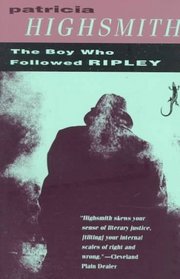 The Boy Who Followed Ripley (Ripley, Bk 4)