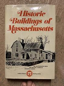Historic Buildings of Massachusetts (Scribner historic buildings series)