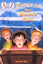 The Goose's Gold (A to Z Mysteries, Bk 7)