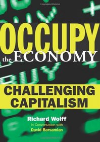 Occupy the Economy: Challenging Capitalism (City Lights Open Media)