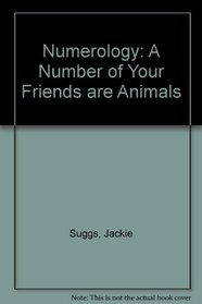 Numerology: A Number of Your Friends Are Animals