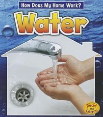 Water (How Does My Home Work?)