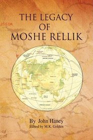 The Legacy of Moshe Rellik