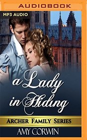 A Lady in Hiding (The Archer Family Regency Romances)