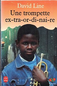 Une Trompette Ex-tra-or-di-nai-re (Mon bel oranger/Livre de poche jeunesse, #430)