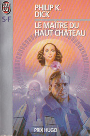 Le Matre du Haut Chteau (French Version of the Man in the High Castle)