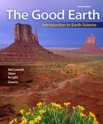 Package: The Good Earth: Introduction to Earth Science with Connect Plus Access Card