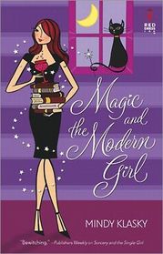 Magic and the Modern Girl (Jane Madison, Bk 3)