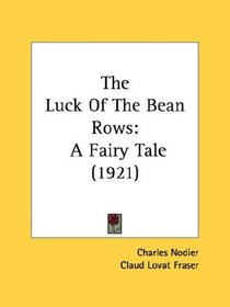 The Luck Of The Bean Rows: A Fairy Tale (1921)