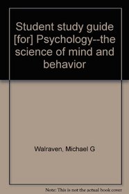 Student study guide [for] Psychology--the science of mind and behavior