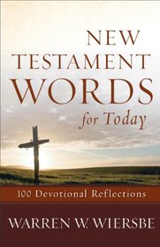 New Testament Words for Today: 100 Devotional Reflections