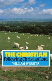 Christian: Following Christ As Lord