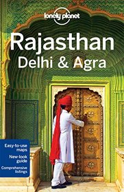 Lonely Planet Rajasthan, Delhi & Agra (Travel Guide)