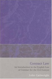 Contract Law: An Introduction to English Law for the Civil Lawyer