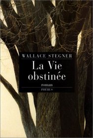 La vie obstine