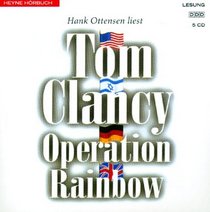 Operation Rainbow (Rainbow Six) (John Clark, Bk 2) (Audio CD) (German Edition)