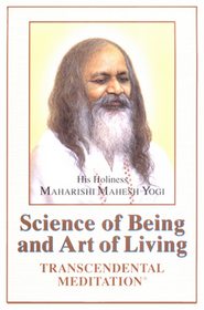 Transcendental Meditation (formerly titled The Science of Being and Art of Living)