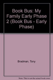 Book Bus: My Family Early Phase 2 (Book Bus - Early Phase)