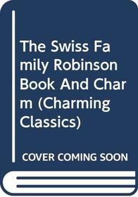 The Swiss Family Robinson Book and Charm (Charming Classics)