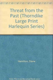 Threat from the Past/Large Print (Harlequinn)