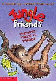 Fuzzbuzz Takes a Tumble (Jungle Friends, Bk 3)