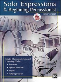 Solo Expressions For The Beginning Percussionist (Book & 2 CD's)