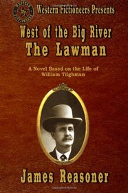 West of the Big River: The Lawman (Volume 1)