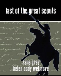 Last of the Great Scouts