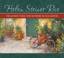 Treasured Verse for Mothers & Daughters (Helen Steiner Rice Collection)